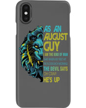 Load image into Gallery viewer, As An August I Am The Kind Of Man Lion Birthday Gift Phone case
