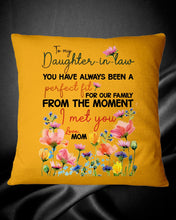 Load image into Gallery viewer, You Have Always Been A Perfect Fit Birthday Gift For Daughter-In-Law Pillow Cover