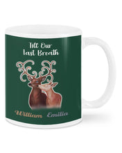 Load image into Gallery viewer, Custom Name Deers Gift For Boyfriend Till Our Last Breath Mug