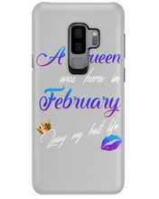 Load image into Gallery viewer, A Queen Was Born In February Birthday Gift Phone case