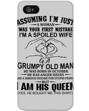 Load image into Gallery viewer, A Spoiled Wife Of An October Grumpy Old Man Birthday Meaningful Gift Phone case
