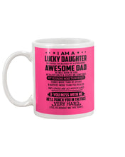 Load image into Gallery viewer, Lucky Daughter Of A June Freaking Awesome Dad Birthday Gift Mug