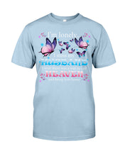 Load image into Gallery viewer, I'm Lonely I Miss My Husband Butterfly Gift For Lover Guys Tee