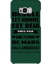 Load image into Gallery viewer, Désolé Cet Homme Est Déjà Pris Par Une Femme De Mars Birthday Gift Phone case