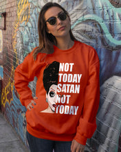 Load image into Gallery viewer, Not Today Satan Not Today Gift For Women Sweatshirt