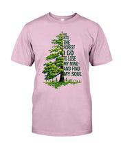 Load image into Gallery viewer, Into The Forest I Go To Lose My Mind Find My Soul Guys Tee