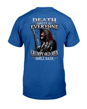 Load image into Gallery viewer, Death Smiles At Everyone Grumpy Old Men Smile Back Gift For Men Guys Tee