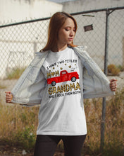 Load image into Gallery viewer, I Have Titles Mom And Grandma And I Rock Them Both Trending Guys Tee