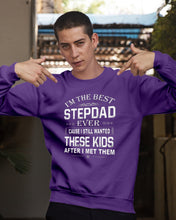 Load image into Gallery viewer, I'm The Best Stepdad Gift For Family Sweatshirt