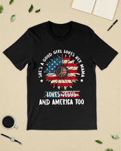 Load image into Gallery viewer, Good Girl Loves Her Mama Loves Jesus and America Too Design Guys Tee