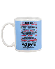 Load image into Gallery viewer, This Girl Has Fought A Thousand This Girl Was Born In March Mug