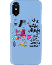 Load image into Gallery viewer, She Works Willingly With Her Hands Gift For Sew Lovers Phone case