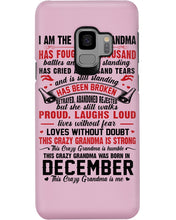 Load image into Gallery viewer, I’m The Crazy Grandma Who Was Born In December Has Fought A Thousand Custom Phone case