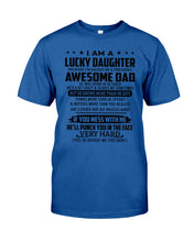 Load image into Gallery viewer, I'm A Lucky Daughter I'm Raised By Awesome Dad Who Was Born In October Guys Tee