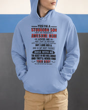 Load image into Gallery viewer, A Stubborn Son Of A Freaking Awesome Mom I Love Her Gift For Mama Hoodie