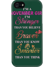 Load image into Gallery viewer, Birthday Gift For November Girl I'm Smarter Than You Think Phone case