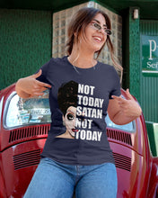 Load image into Gallery viewer, Not Today Satan Not Today Gift For Women Ladies Tee