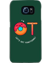 Load image into Gallery viewer, Gift For Occupational Therapist Let's Get Functional Phone case