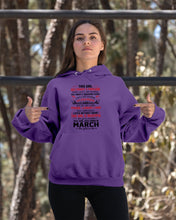 Load image into Gallery viewer, This Girl Has Fought A Thousand This Girl Was Born In March Hoodie