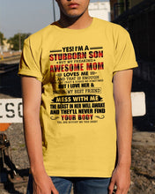 Load image into Gallery viewer, A Stubborn Son Of A Freaking Awesome Mom I Love Her Gift For Mama Guys Tee