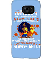Load image into Gallery viewer, December Superwoman Life Has Knocked Me Down Birthday Meaningful Gift Phone case