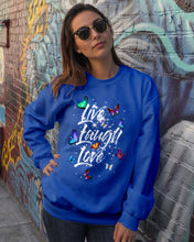 Load image into Gallery viewer, Butterfly Live Laugh Love Gift For Lover Sweatshirt