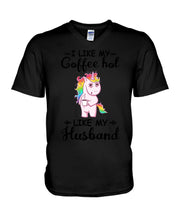 Load image into Gallery viewer, I Like My Coffee Hot Like My Husband Unicorn Gift For Men Guys V-Neck