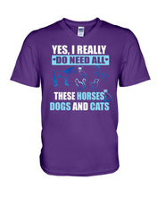Load image into Gallery viewer, I Do Need All These Horses Dogs And Cats Guys V-Neck