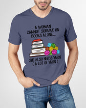 Load image into Gallery viewer, A Woman Cannot Survive On Book Alone She Also Needs Yarn Trending Guys V-Neck