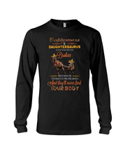 Load image into Gallery viewer, Daddysaurus Daughtersaurus A Bond That Can't Be Broken Unisex Long Sleeve