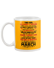 Load image into Gallery viewer, This Girl Has Fought A Thousand This Girl Was Born In March Mug