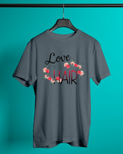 Load image into Gallery viewer, Love Is In The Hair Flower Gift For Women Guys Tee