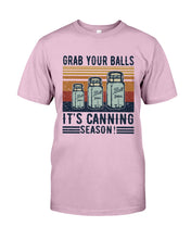 Load image into Gallery viewer, Grab Your Balls It's Canning Season Retro Vintage Guys Tee