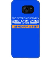 Load image into Gallery viewer, The Difference Between A Beer And Your Opinion Custom Design Phone case