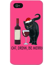 Load image into Gallery viewer, Cat Drink And Be Merry Meaningful Gift For Women Phone case