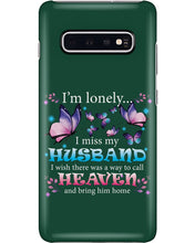 Load image into Gallery viewer, I'm Lonely I Miss My Husband Butterfly Gift For Lover Phone case