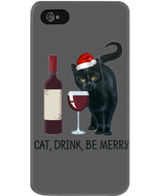 Load image into Gallery viewer, Cat Drink And Be Merry Meaningful Gift For Women Phone case