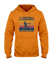 Load image into Gallery viewer, I Created A Monster She Calls Me Dad Giving Daughter Hoodie