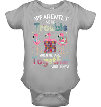 Load image into Gallery viewer, Apparently We're Trouble Pink Flamingo Quilting Together Baby Onesie