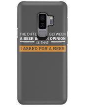 Load image into Gallery viewer, The Difference Between A Beer And Your Opinion Custom Design Phone case