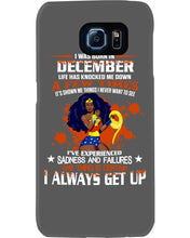 Load image into Gallery viewer, December Superwoman Life Has Knocked Me Down Birthday Meaningful Gift Phone case