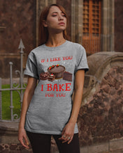 Load image into Gallery viewer, If I Like You I Bake For You Unique Custom Design Guys Tee