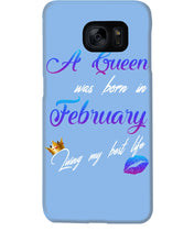 Load image into Gallery viewer, A Queen Was Born In February Birthday Gift Phone case