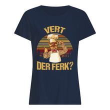 Load image into Gallery viewer, Vert Der Ferk Retro Vintage Gift For Cook Lovers Ladies Tee