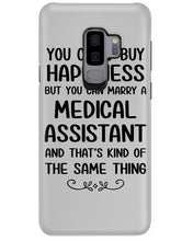 Load image into Gallery viewer, You Can't Buy Happiness But You Can Marry A Medical Assistant Gift For Girls Phone case