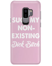 Load image into Gallery viewer, Suck My Non Existing Dick Bitch Gift For Women Phone case