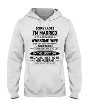 Load image into Gallery viewer, I'm The Lucky One Because I Get To Be Her Husband Gift For Husband Hoodie