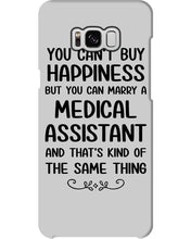 Load image into Gallery viewer, You Can't Buy Happiness But You Can Marry A Medical Assistant Gift For Girls Phone case