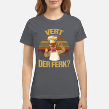 Load image into Gallery viewer, Vert Der Ferk Retro Vintage Gift For Cook Lovers Ladies Tee