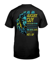 Load image into Gallery viewer, As An August I Am The Kind Of Man Lion Birthday Gift Guys Tee